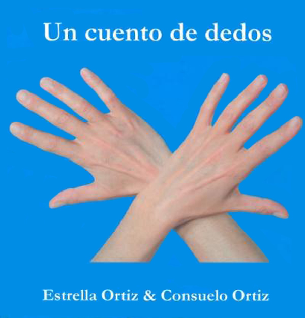 Libro Un cuento de dedos - Estrella Ortiz Consuelo Ortiz